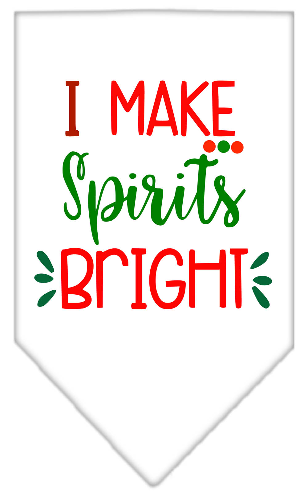 I Make Spirits Bright Screen Print Bandana White Small